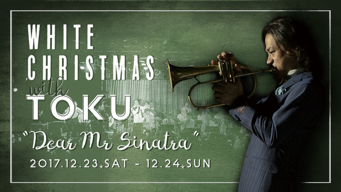 White Christmas with TOKU “Dear Mr. Sinatra”