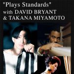 曽根麻央 “Plays Standards” with デヴィッド・ブライアント & 宮本貴奈