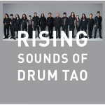 RISING ～SOUNDS OF DRUM TAO～